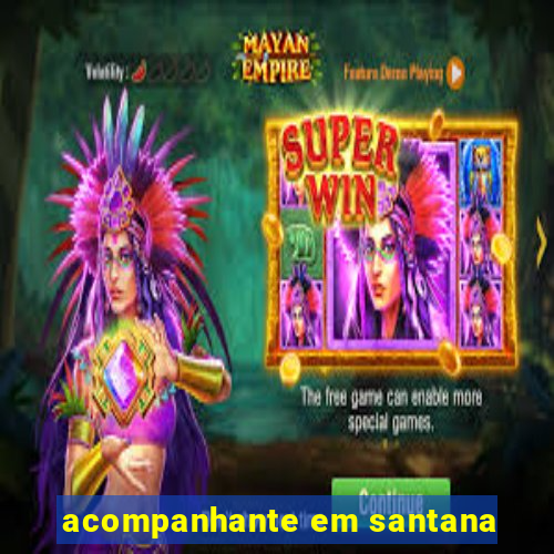 acompanhante em santana